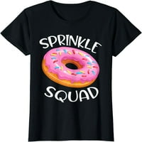 Donut Lover Odgovarajući Rođendan Cool Donut Sprinkle Squad Poklon Majica
