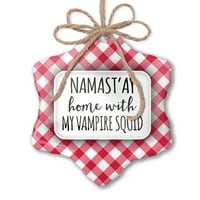 Božićni ukrast Namast'ay Početna sa mojim vampirskim lignji Jednostavnim izrekama Crveni plaid Neonblond